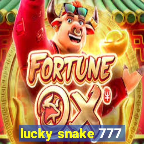 lucky snake 777